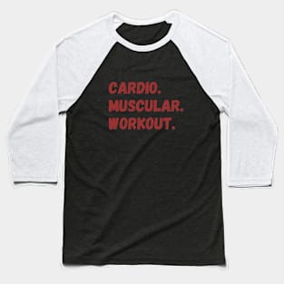 Workout Baseball T-Shirt